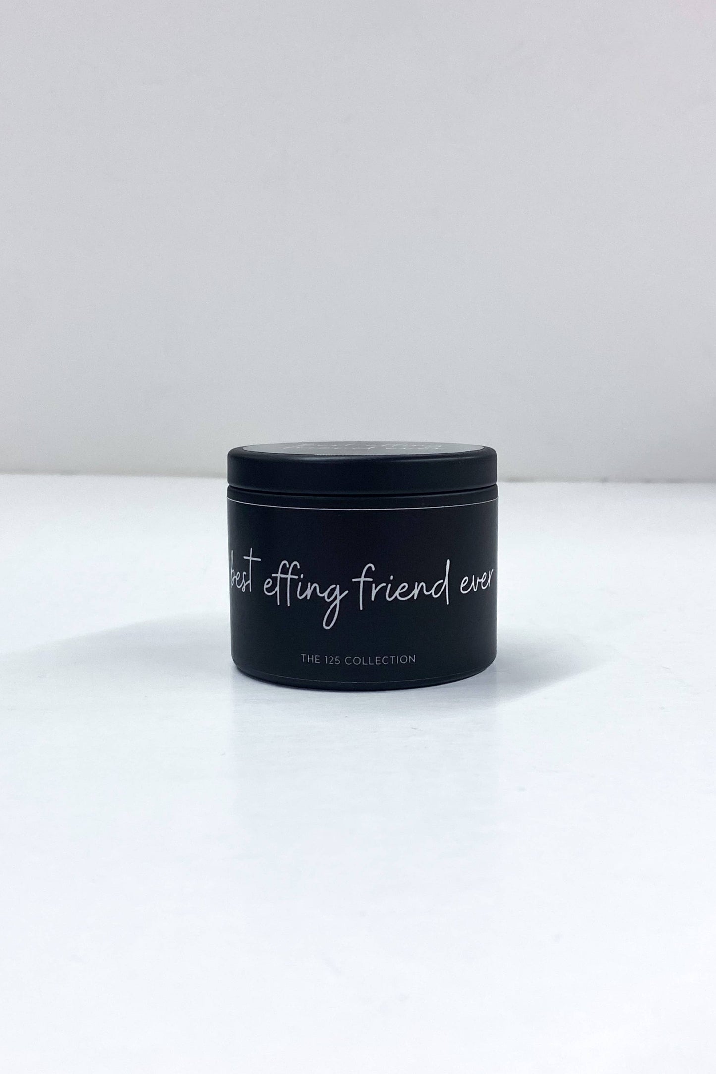 Best Effing Friend Ever Tin Candle