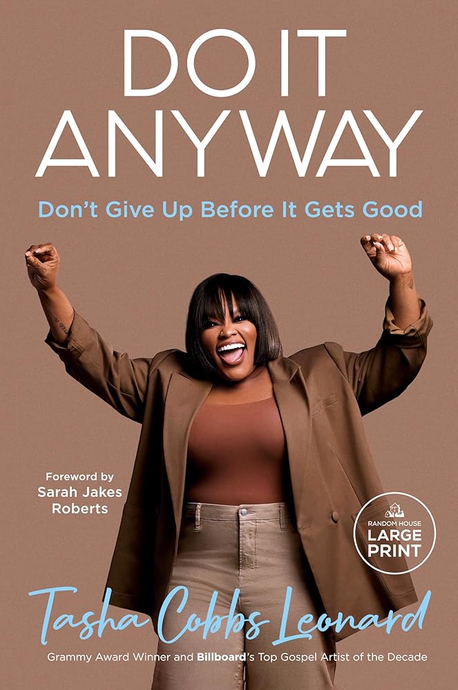 Do It Anyway: Don't Give Up Before It Gets Good cover image