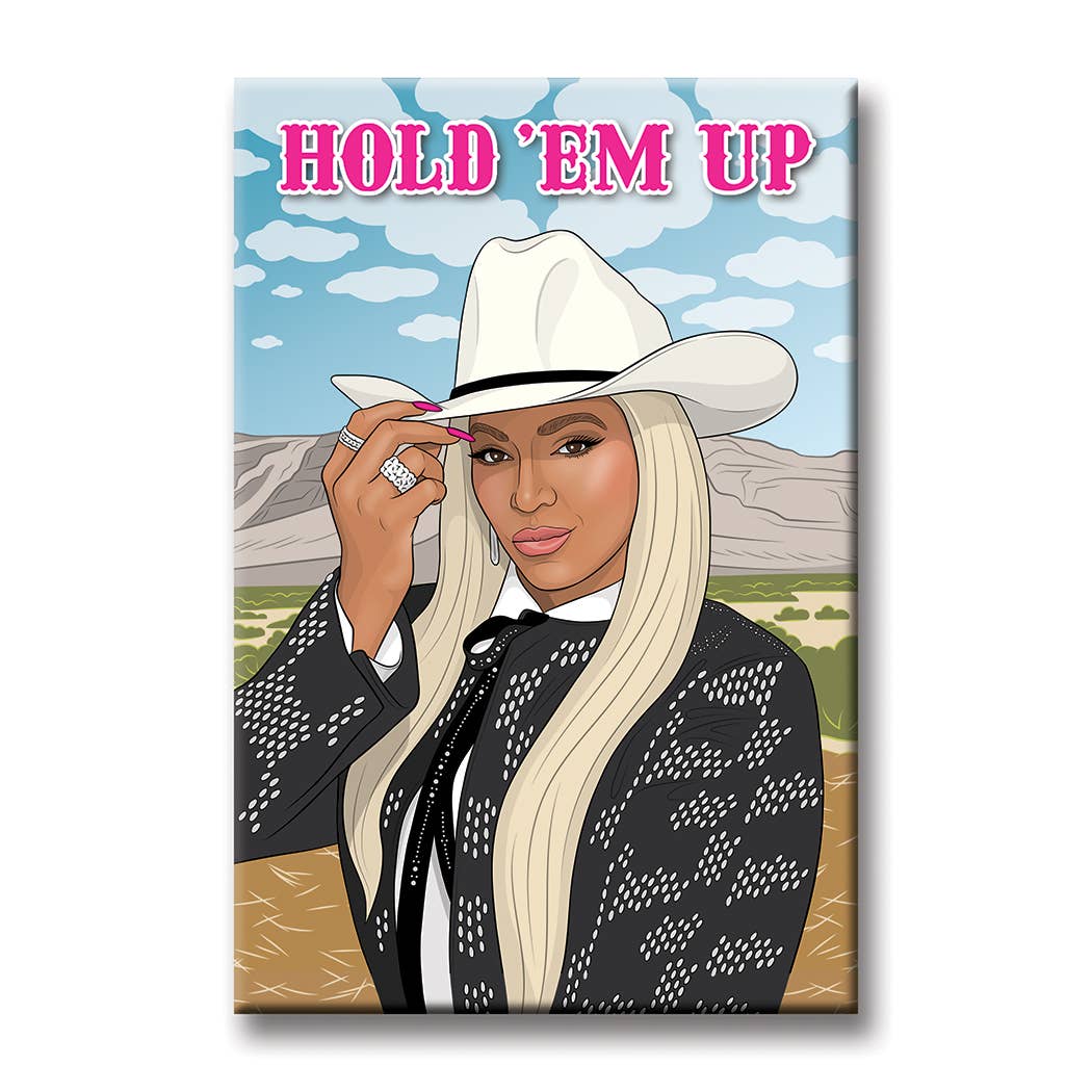 Beyonce Hold 'Em Up Magnet