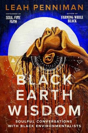 Black Earth Wisdom by Leah Penniman