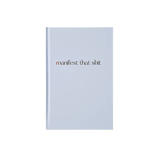 Manifest That Shit :: Hardbound Journal