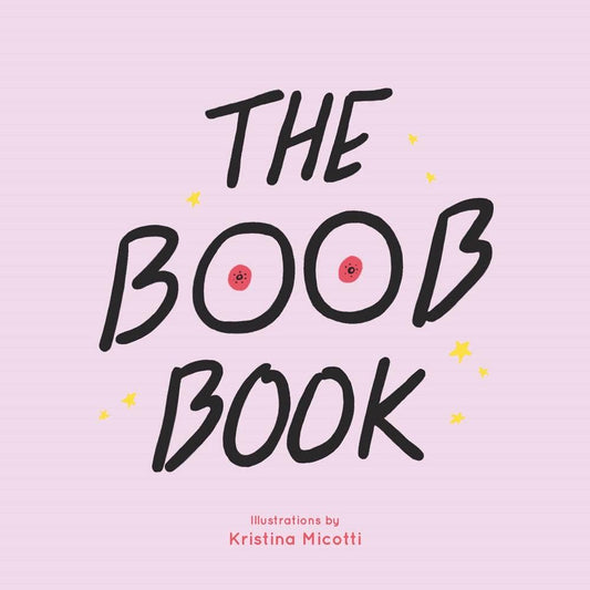 Boob Book, The by Kristina Micotti