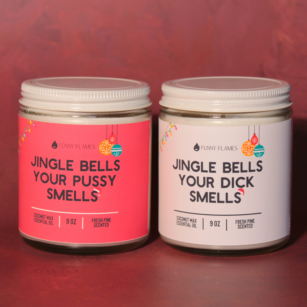 Jingle Bells Your Pussy Smells- funny holiday candle gift