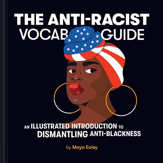Anti-Racist Vocab Guide by Maya Ealey