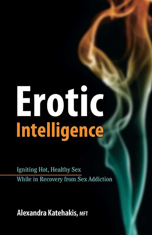 Erotic Intelligence by Dr. Alexandra Katehakis