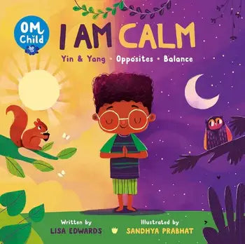 Om Child: I Am Calm by Lisa Edwards