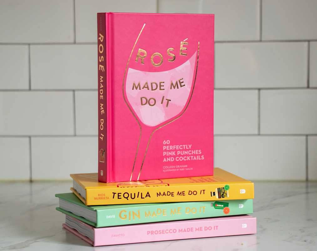 Rosé Made Me Do It by Colleen Graham