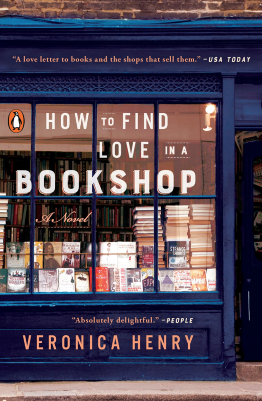 How to Find Love in a Bookshop: A Novel by Veronica Henry