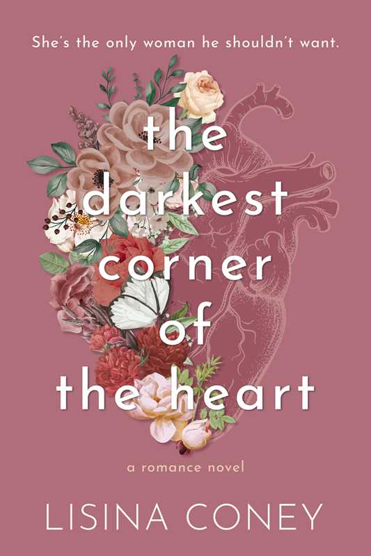 Darkest Corner of the Heart by Lisina Coney