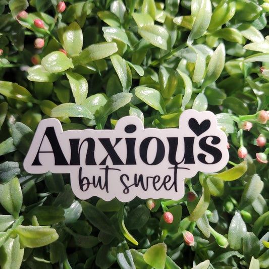 Anxious but Sweet Sticker
