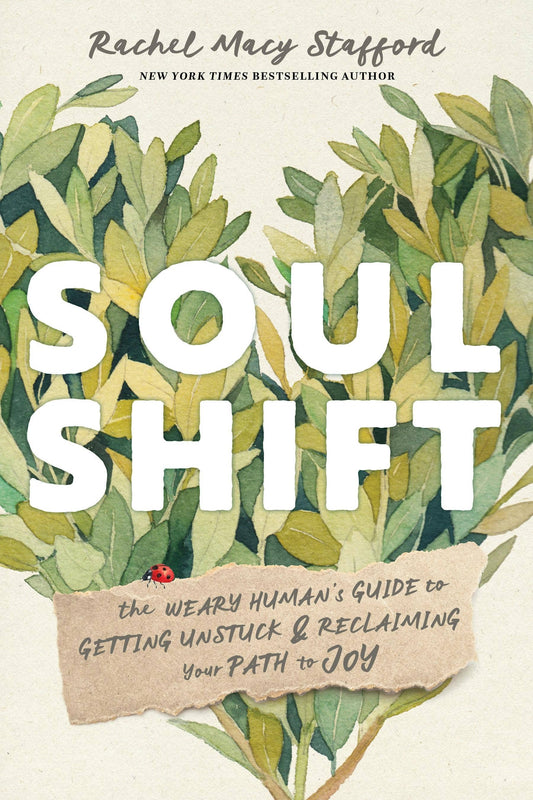 Soul Shift: Guide To Getting Unstuck & Reclaiming Joy