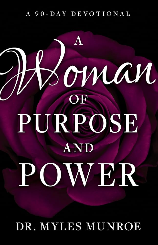 A Woman of Purpose and Power: A 90-Day Devotional cover image