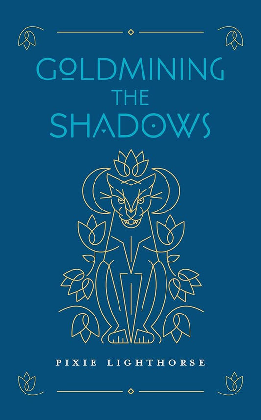 Goldmining the Shadows cover image