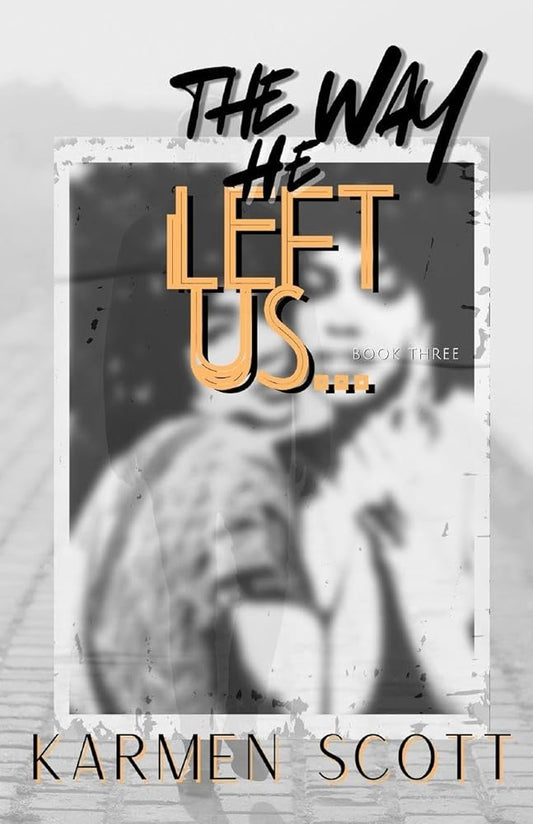 The Way He Left Us... cover image