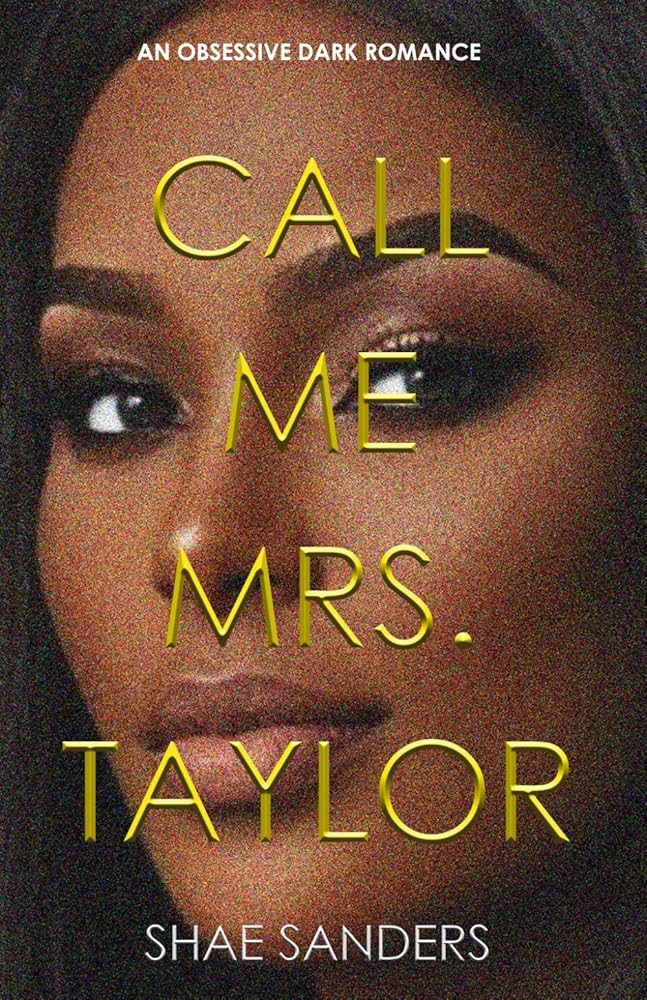 Call Me Mrs. Taylor: An Obsessive Dark Romance cover image