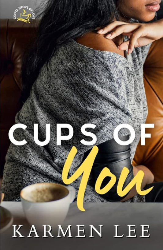 Cups of You (Coffee Shops of Love) cover image