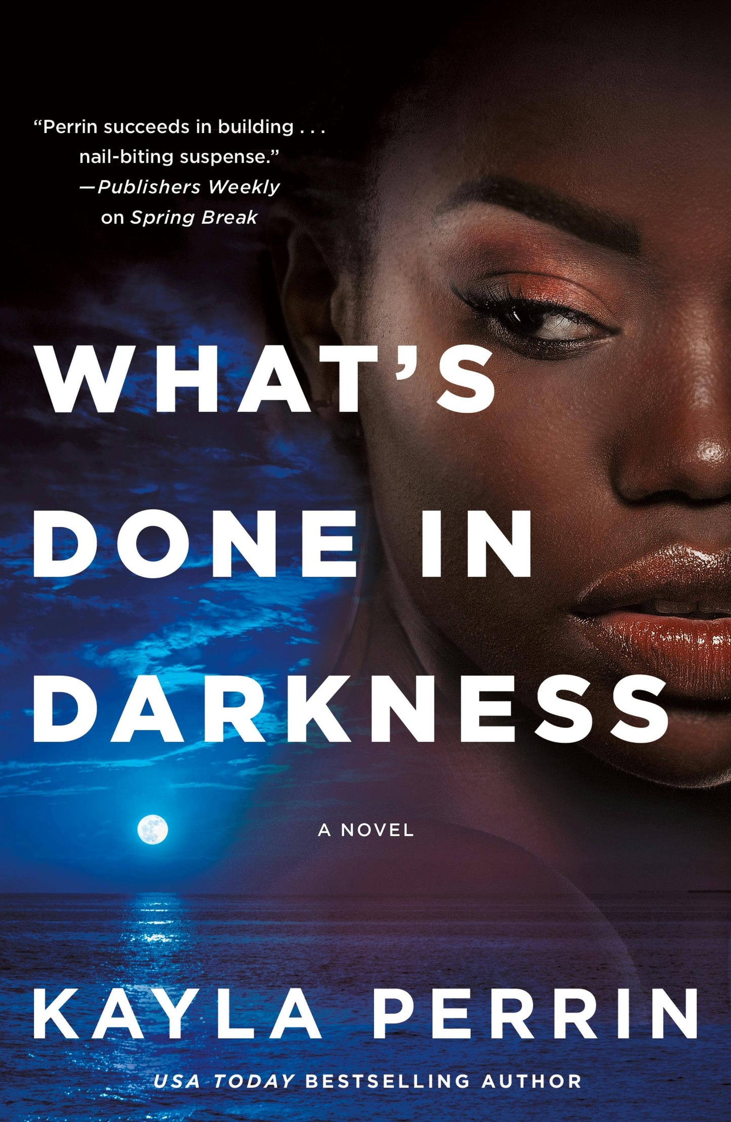 What's Done In Darkness (Value Ed): A Novel