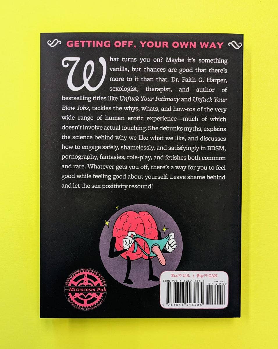 Unfuck Your Kink by Dr. Faith G. Harper