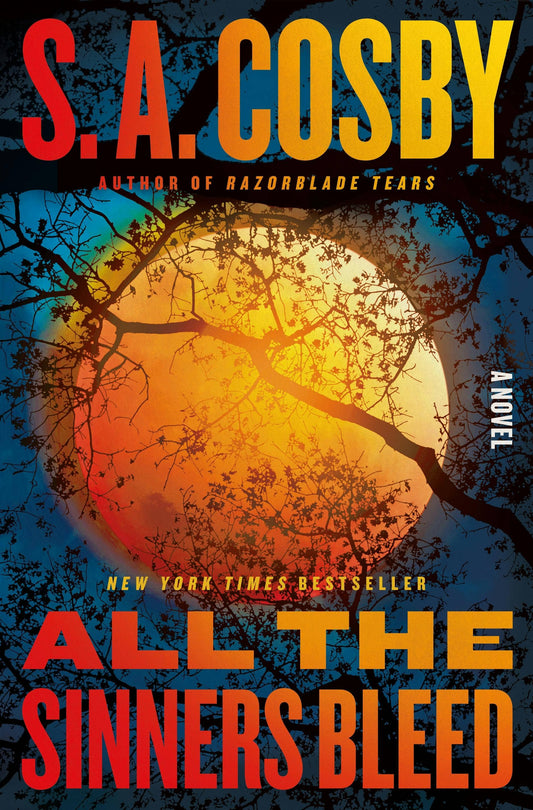 All The Sinners Bleed: A Novel