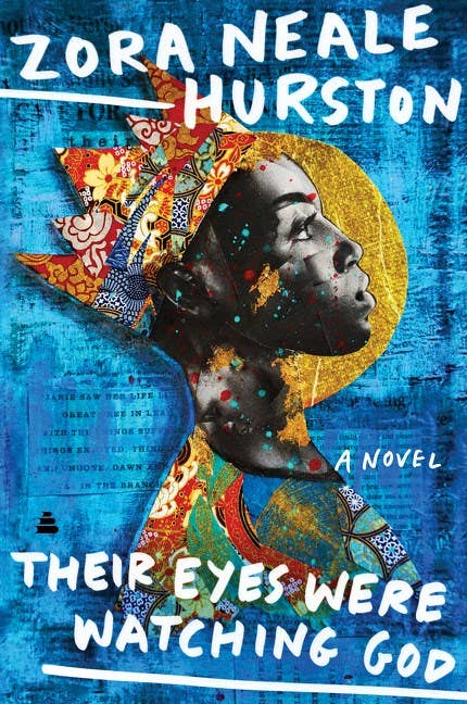 Their Eyes Were Watching Go by Zora Neale Hurston