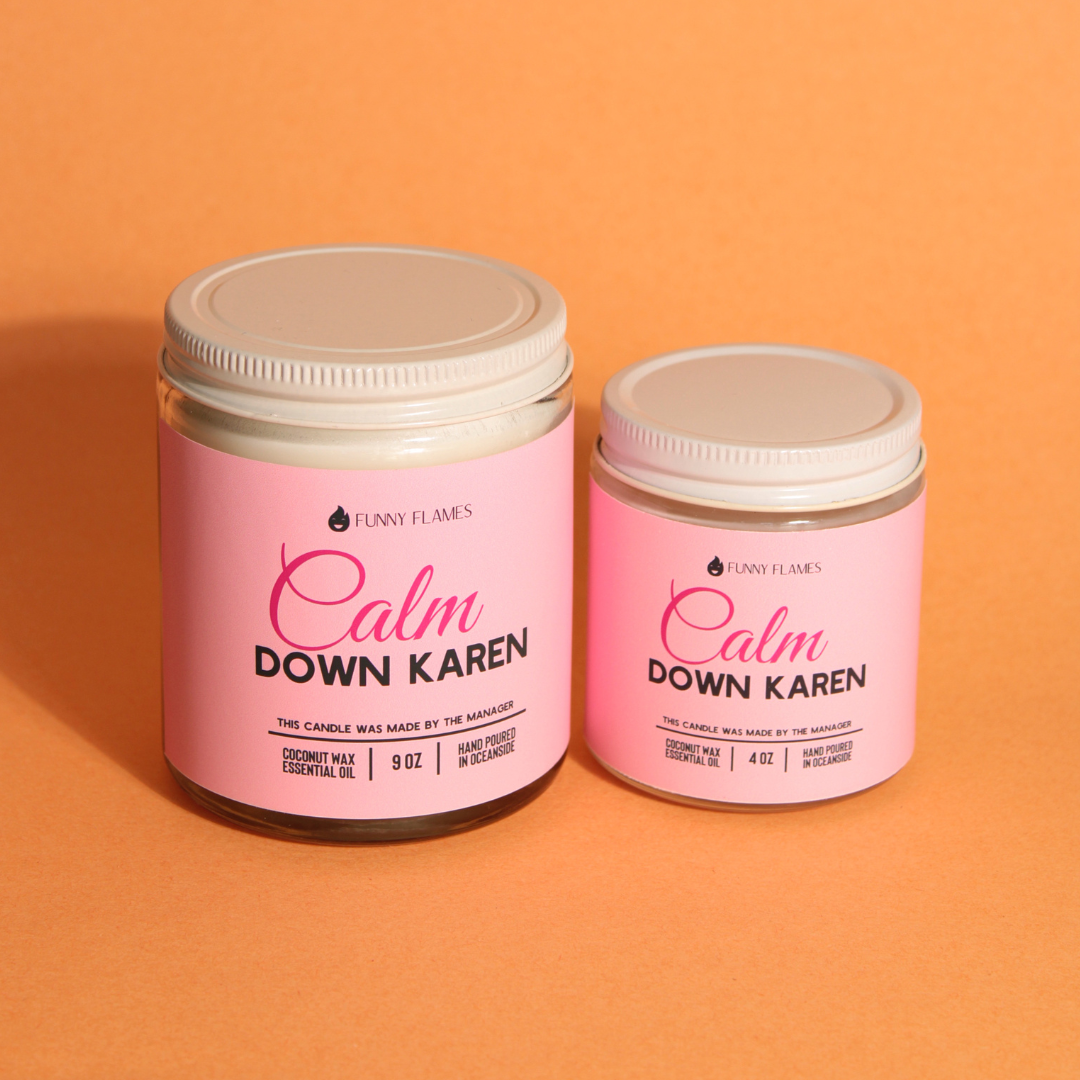 Calm down Karen Candle-Funny Flames Candle Coconut Wax