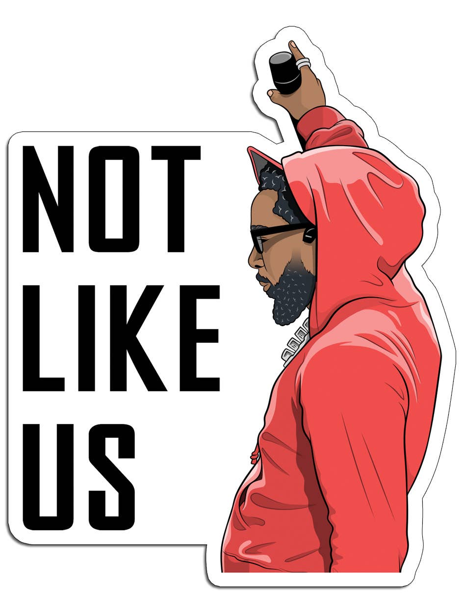 Kendrick Not Like Us Die Cut Sticker