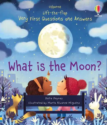 Very First Questions and Answers What is the Moon? by Katie Daynes
